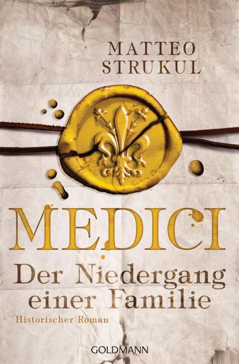 Matteo Strukul: Medici - Der Niedergang einer Familie, Buch