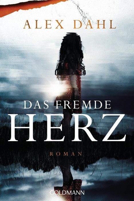 Alex Dahl: Dahl, A: Das fremde Herz, Buch