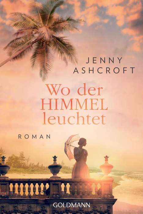 Jenny Ashcroft: Ashcroft, J: Wo der Himmel leuchtet, Buch