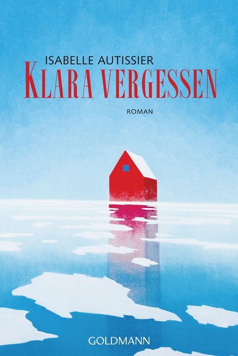 Isabelle Autissier: Klara vergessen, Buch