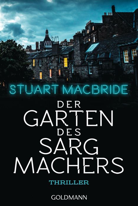 Stuart MacBride: Der Garten des Sargmachers, Buch