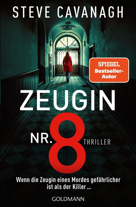 "ZEUGIN NR. 8" und "Wenn die Zeugin eines Mordes gefährlicher ist als der Killer...". Eine Frau im roten Mantel geht einen Flur entlang.