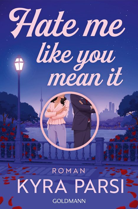„Hate me like you mean it. Roman. KYRA PARSI. GOLDMANN.“ Illustration: Zwei Personen Rücken an Rücken bei Nacht.