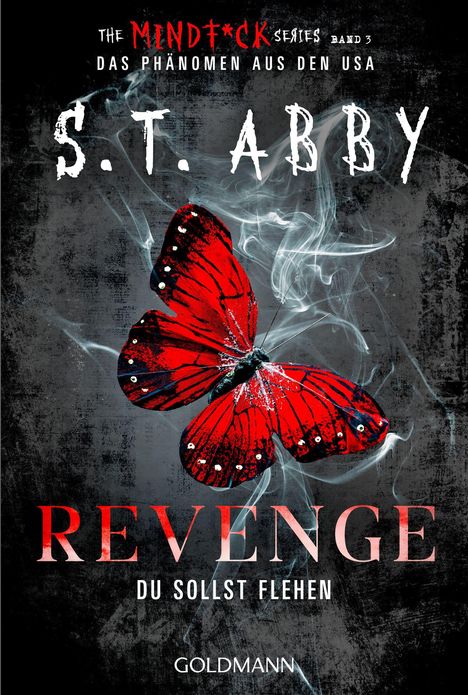 "The Mindf*ck Series Band 3. Revenge – Du sollst flehen. Ein roter Schmetterling vor rauchigem, dunklem Hintergrund."