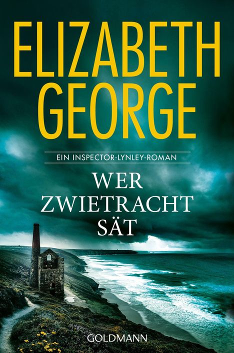 Text: "Elizabeth George. Ein Inspector-Lynley-Roman. Wer Zwietracht sät. Goldmann". Stimmungsvoll dramatische Küstenlandschaft.
