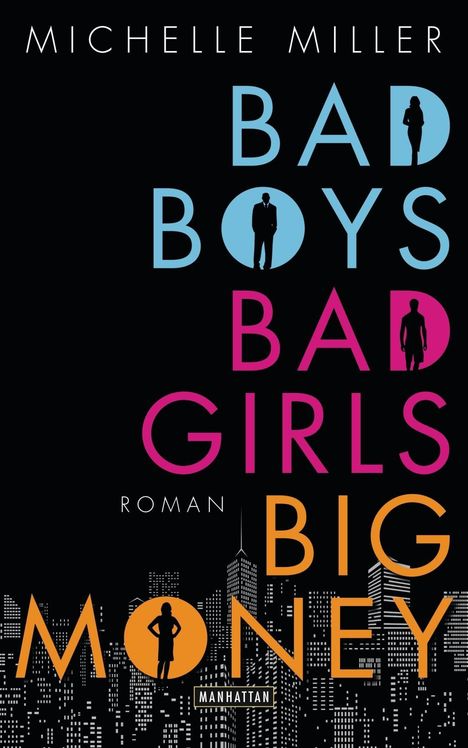 Michelle Miller: Bad Boys, Bad Girls, Big Money, Buch
