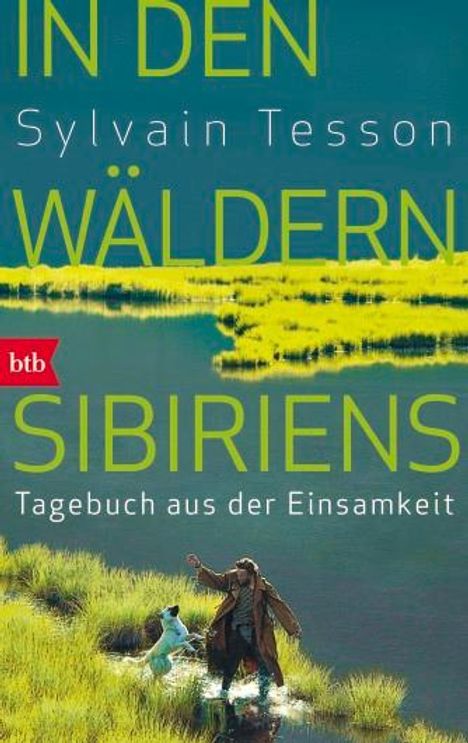 Sylvain Tesson: In den Wäldern Sibiriens, Buch