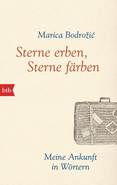 Marica Bodrozic: Sterne erben, Sterne färben, Buch
