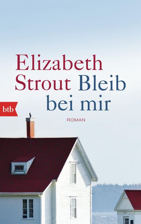 Elizabeth Strout: Bleib bei mir, Buch