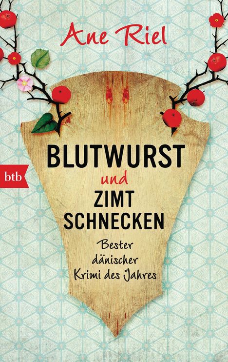 Ane Riel: Blutwurst und Zimtschnecken, Buch