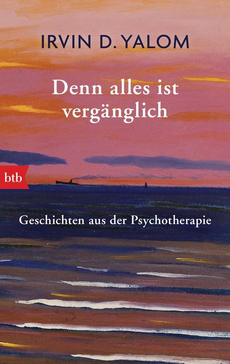 Irvin D. Yalom: Denn alles ist vergänglich, Buch