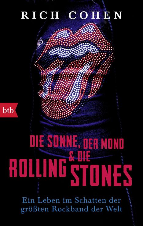 Rich Cohen: Die Sonne, Der Mond &amp; Die Rolling Stones, Buch