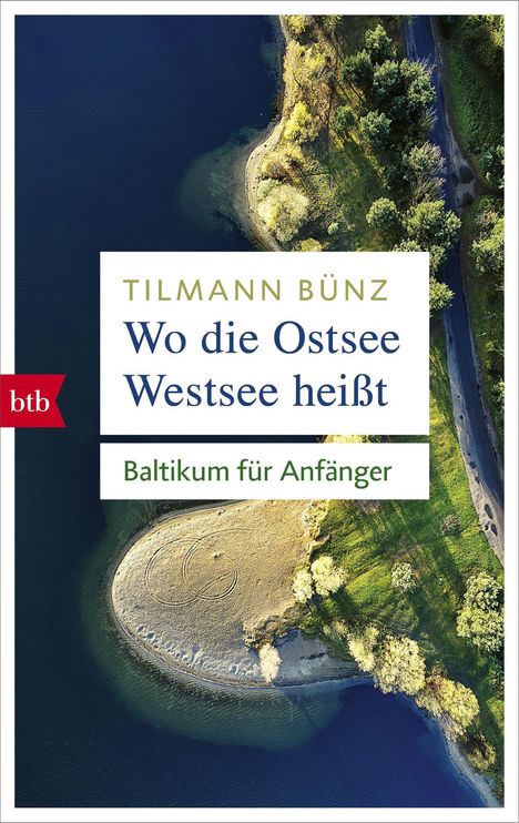 Tilmann Bünz: Wo die Ostsee Westsee heißt, Buch