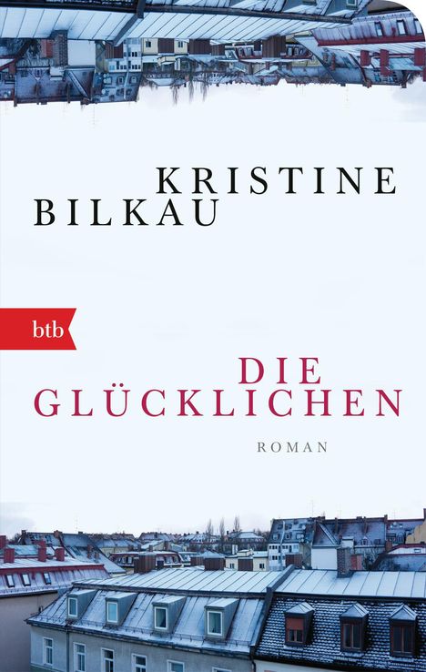 Kristine Bilkau: Die Glücklichen, Buch