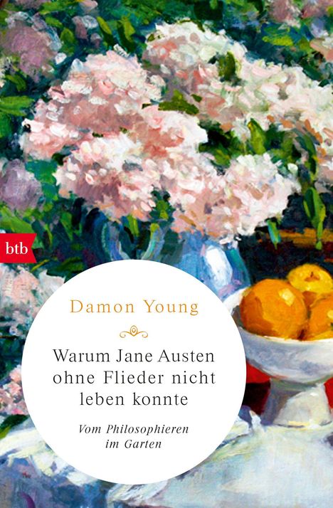 Damon Young: Warum Jane Austen ohne Flieder nicht leben konnte, Buch