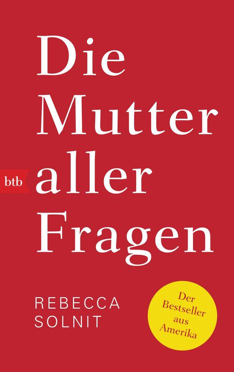 Rebecca Solnit: Die Mutter aller Fragen, Buch