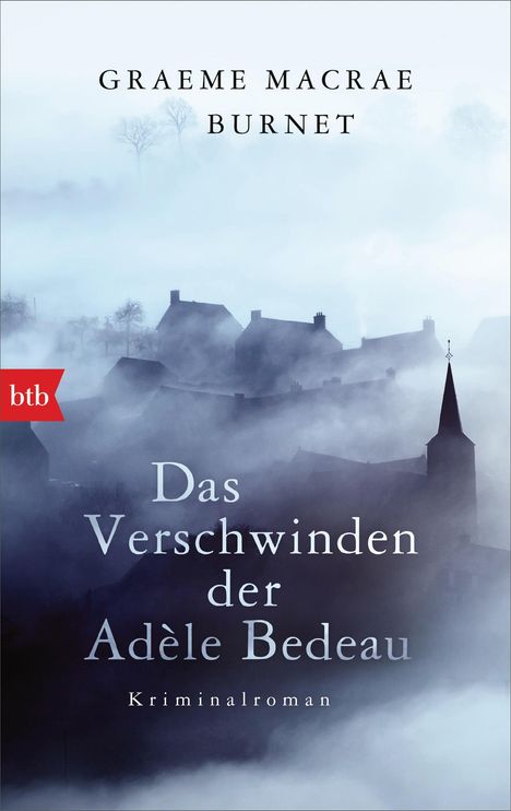 Graeme Macrae Burnet: Das Verschwinden der Adèle Bedeau, Buch