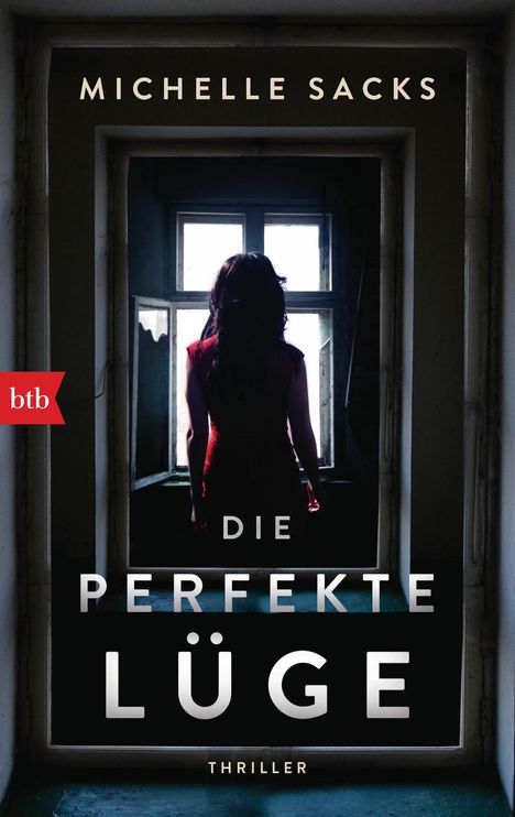 Michelle Sacks: Die perfekte Lüge, Buch
