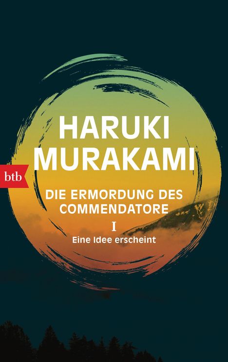 Haruki Murakami: Die Ermordung des Commendatore I - Eine Idee erscheint, Buch