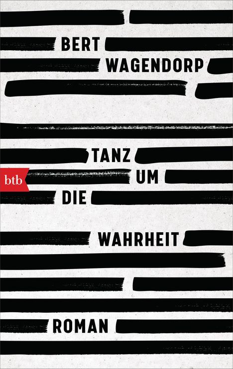 Bert Wagendorp: Tanz um die Wahrheit, Buch