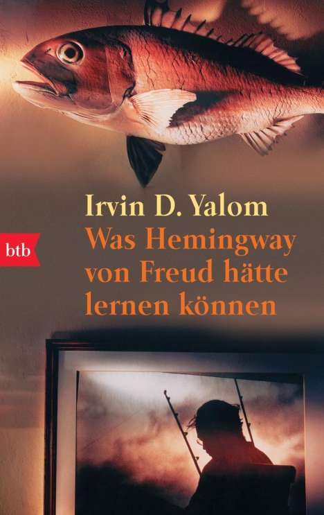 Irvin D. Yalom: Yalom, I: Was Hemingway/Freud/lernen, Buch