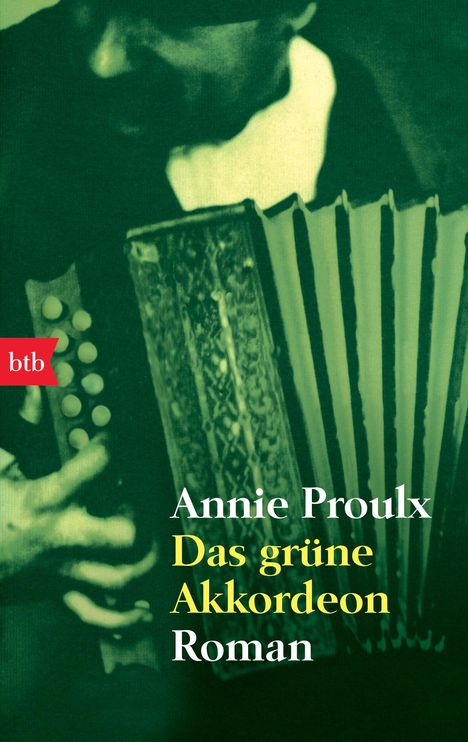 Annie Proulx: Das grüne Akkordeon, Buch