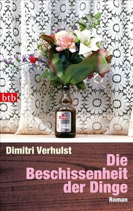 Dimitri Verhulst: Verhulst, D: Beschissenheit der Dinge, Buch