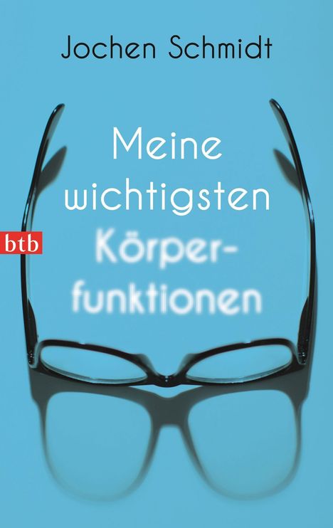 Jochen Schmidt: Meine wichtigsten Körperfunktionen, Buch