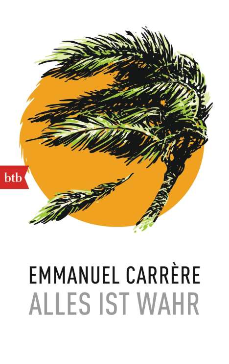 Emmanuel Carrère: Alles ist wahr, Buch