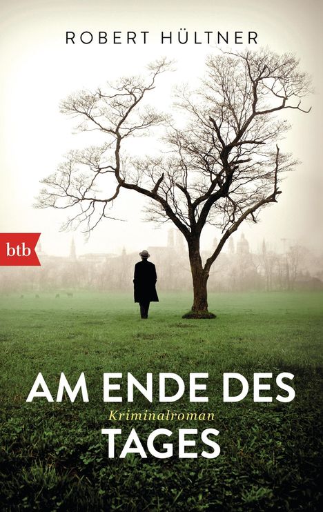 Robert Hültner: Am Ende des Tages, Buch