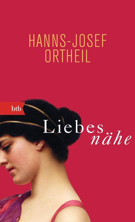Hanns-Josef Ortheil: Liebesnähe, Buch