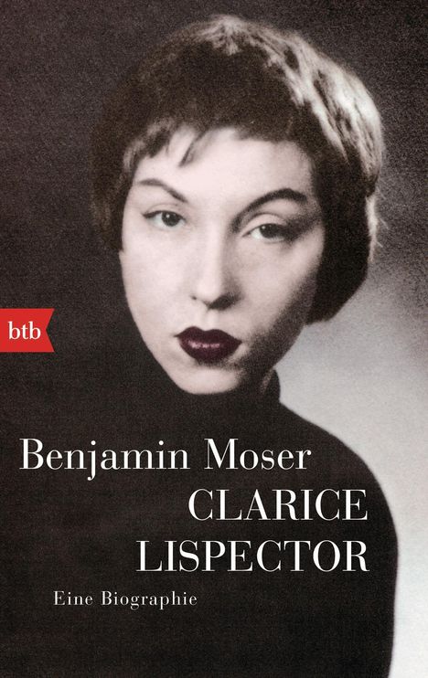 Benjamin Moser: Moser, B: Clarice Lispector, Buch