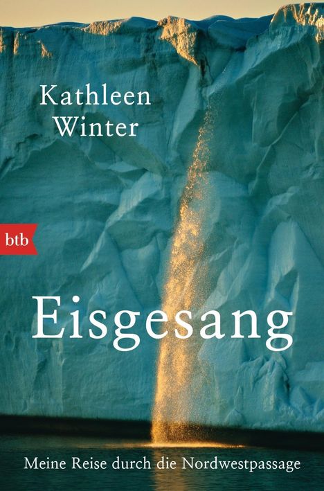 Kathleen Winter: Winter, K: Eisgesang, Buch