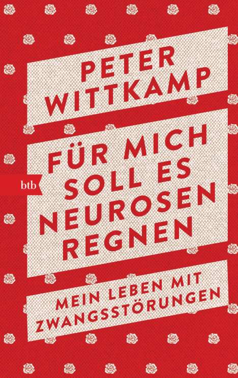 Peter Wittkamp: Für mich soll es Neurosen regnen, Buch