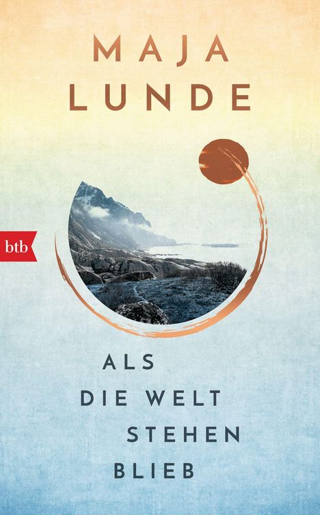 Maja Lunde: Als die Welt stehen blieb, Buch