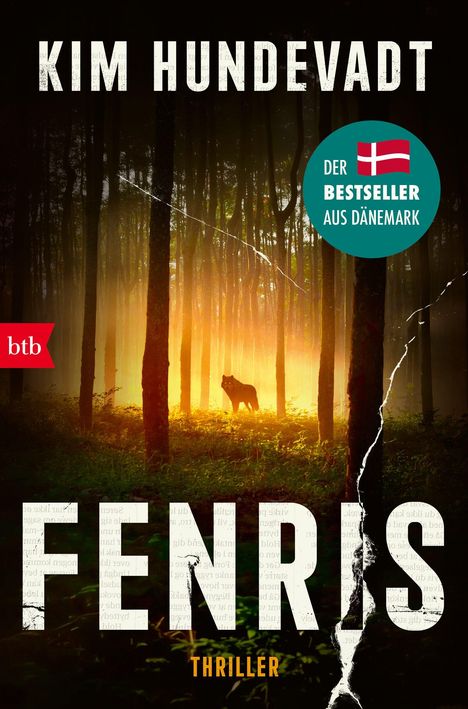 Oben "KIM HUNDEVADT", Mitte "DER BESTSELLER AUS DÄNEMARK", unten "FENRIS", "THRILLER". Dunkler Wald mit Wolf im Licht.