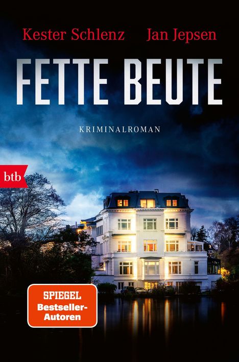 Titel: "FETTE BEUTE". Autoren: Kester Schlenz, Jan Jepsen. Ein beleuchtetes Herrenhaus, abendliche Atmosphäre.