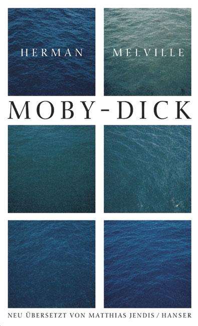 Herman Melville: Ausgewählte Werke. Moby Dick oder Der Wal, Buch