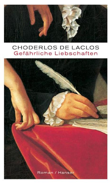 Pierre Ambroise François Choderlos de Laclos: Gefährliche Liebschaften, Buch