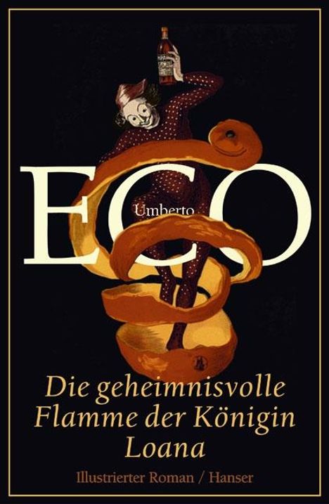 Umberto Eco (1932-2016): Die geheimnisvolle Flamme der Königin Loana, Buch