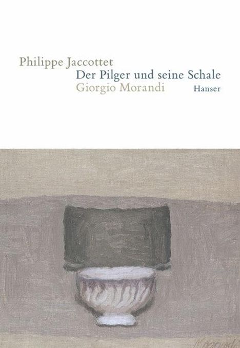 Philippe Jaccottet: Der Pilger und seine Schale, Buch