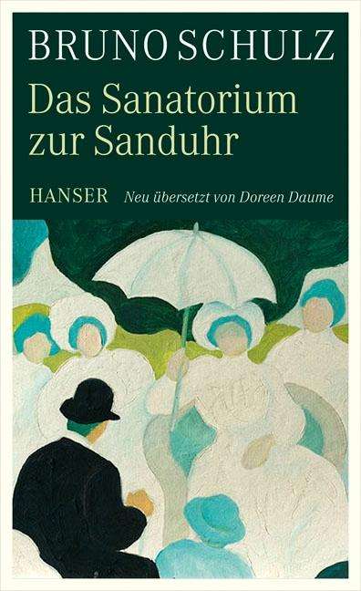 Bruno Schulz: Das Sanatorium zur Sanduhr, Buch