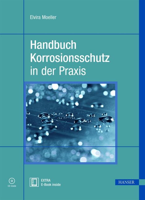 Elvira Moeller: Moeller, E: Handbuch Korrosionsschutz in der Praxis, Buch