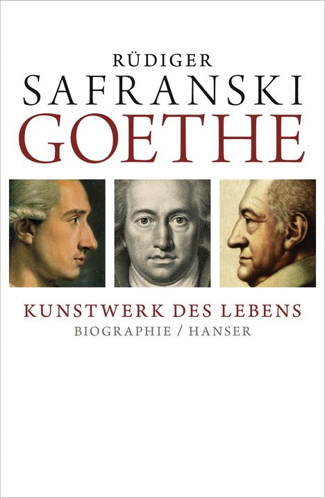 Rüdiger Safranski: Goethe -  Kunstwerk des Lebens, Buch