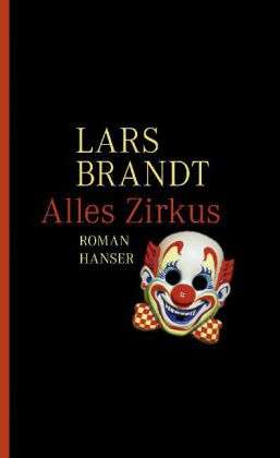 Lars Brandt: Alles Zirkus, Buch
