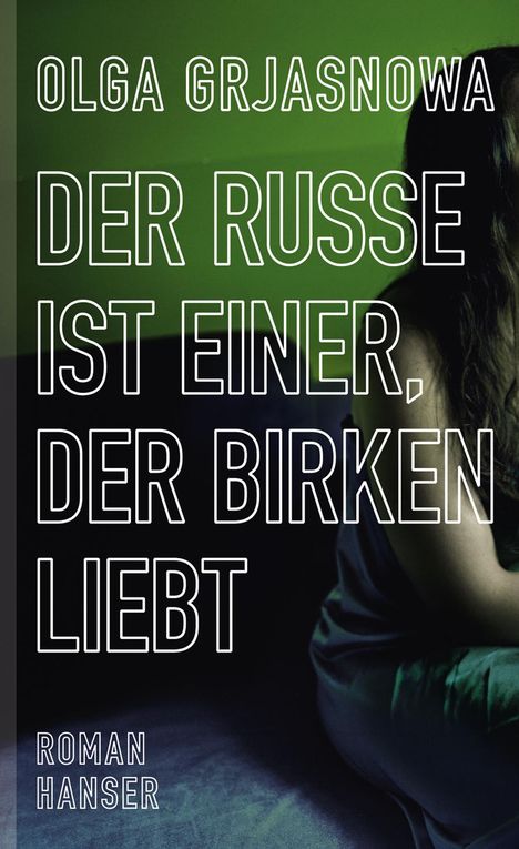 Olga Grjasnowa: Der Russe ist einer, der Birken liebt, Buch