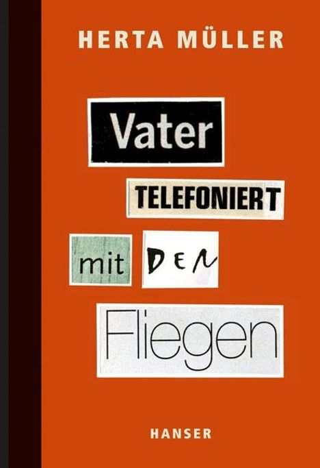 Herta Müller: Vater telefoniert mit den Fliegen, Buch