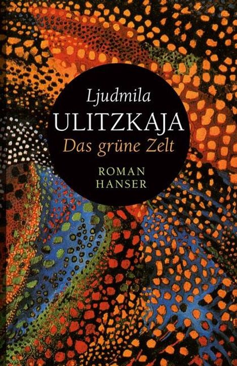 Ljudmila Ulitzkaja: Ulitzkaja, L: grüne Zelt, Buch
