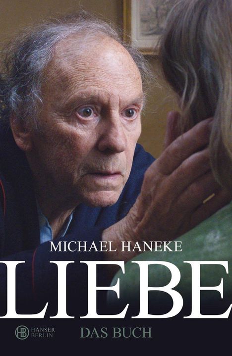 Michael Haneke: Liebe, Buch