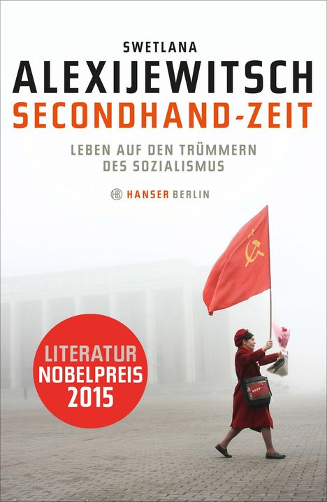 Swetlana Alexijewitsch (geb. 1948): Secondhand-Zeit, Buch